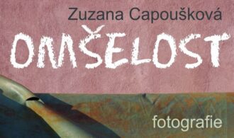 Zuzana Capoušková – Omšelost